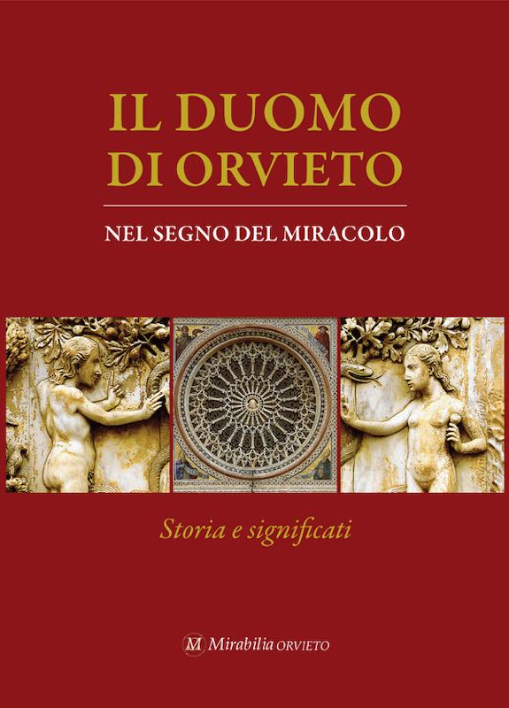 Il Duomo di Orvieto - Nel segno del Miracolo