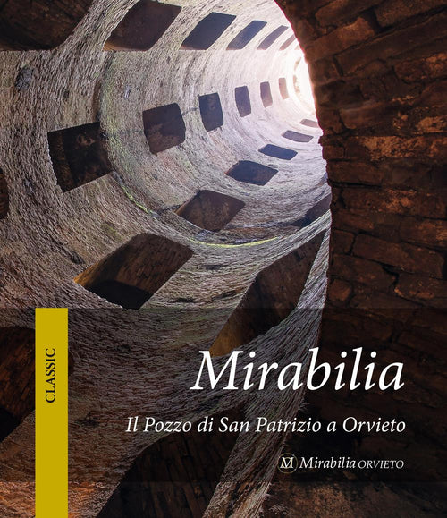 Il Pozzo di San Patrizio a Orvieto